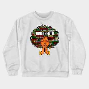 Juneteenth Melanin Black Women Natural Hair Afro Word Art Crewneck Sweatshirt